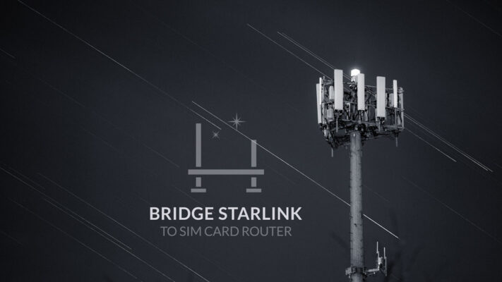 Bridge Starlink to SIM Card Router
